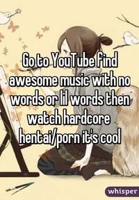 watch hentai hardcore fad ede whisper youtube find awesome music words lil watch